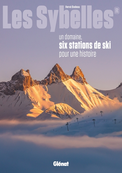 Les Sybelles® - un domaine, six stations de ski pour une histoire