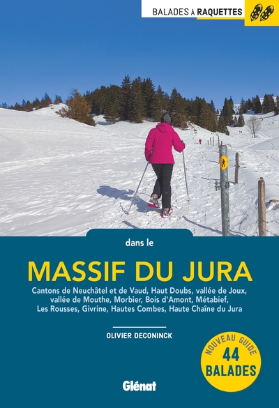Balades à raquettes dans le massif du Jura (2e ed)