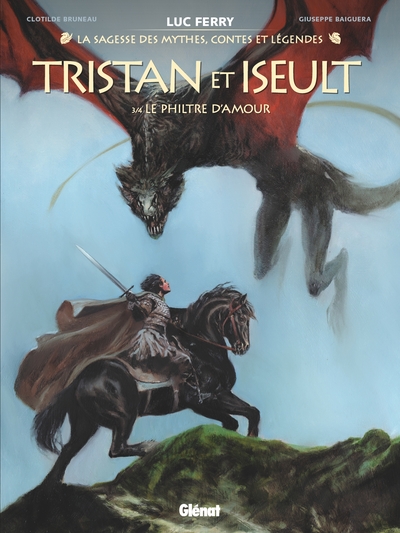 Tristan & Iseult - Tome 03 - Le Philtre d'amour