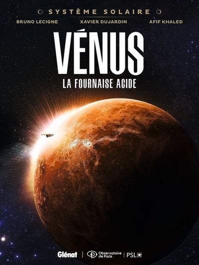 Système Solaire - Tome 06 - Vénus - Vénus, la fournaise acide