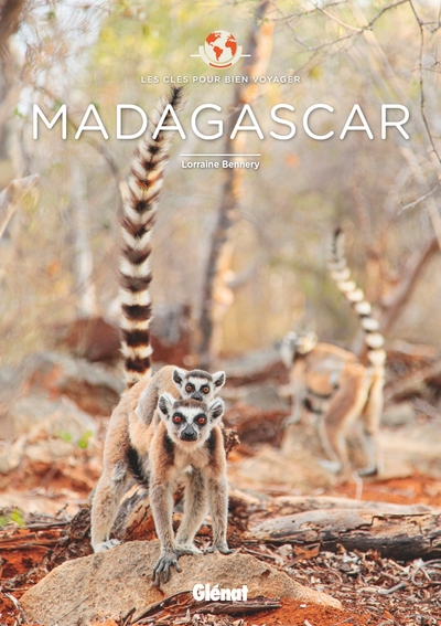 Madagascar - Les clés pour bien voyager