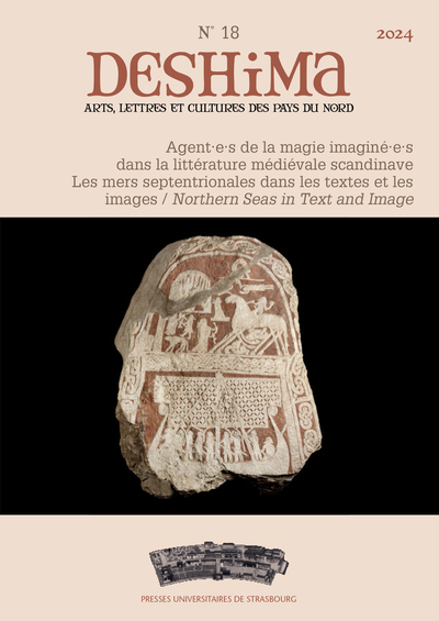 DESHIMA n° 18/2024 - Agent.e.s de la magie imaginé.e.s dans la littérature médiévale scandinave / Les mers septentrionales  dans les textes et les images