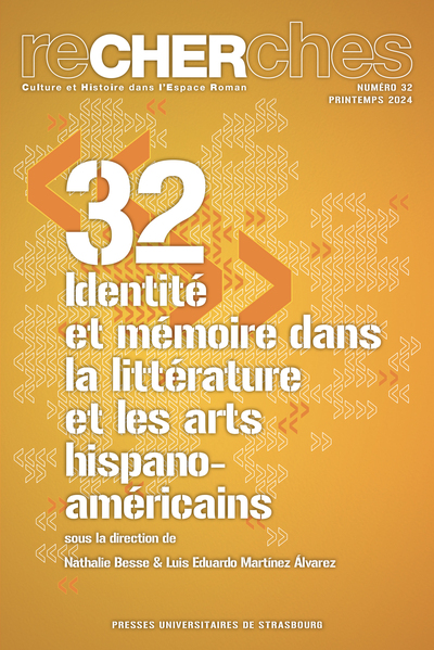 ReCHERches n°32/2024 - Identité et mémoire dans la littérature et les arts hispano-américains