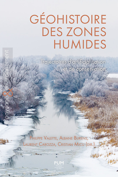 Géohistoire des zones humides - Trajectoires d’artificialisation et de conservation
