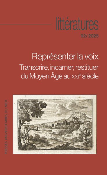 Représenter la voix - Transcrire, incarner, restituer, du Moyen Âge au XXIe siècle