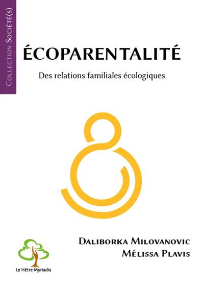 Écoparentalité - Des relations familiales écologiques