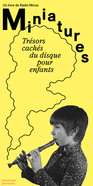 Miniatures - Trésors cachés du disque pour enfants