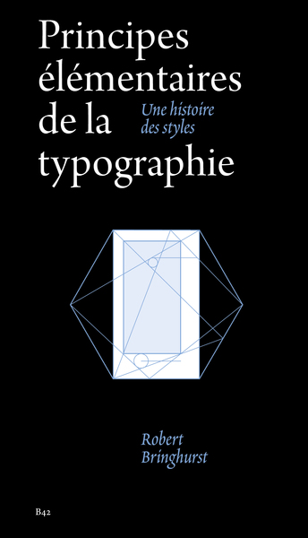 Principes élémentaires de la typographie - Une histoire des styles