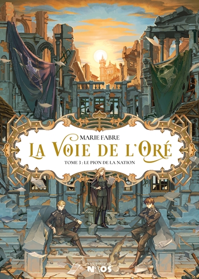 La Voie de l'Oré Tome 3 - Le Pion de la nation 