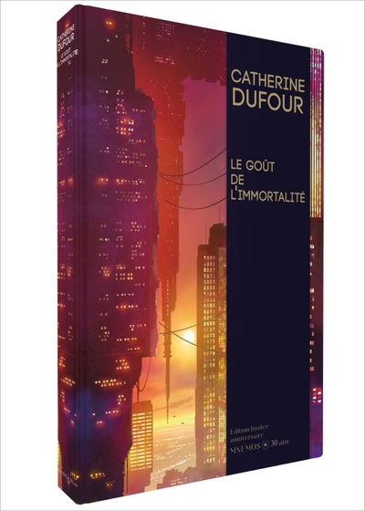 Le Goût de l'immortalité - édition 30 ans