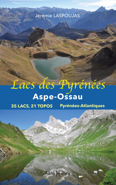 Lacs des Pyrénées :  Aspe-Ossau