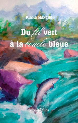 Du fil vert à la boucle bleue