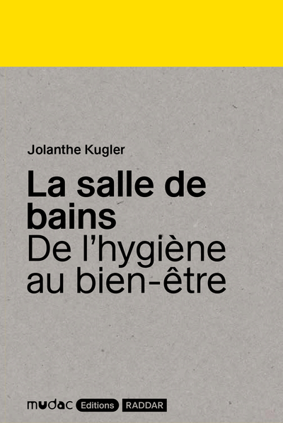 La salle de bains - De l'hygiène au bien-être
