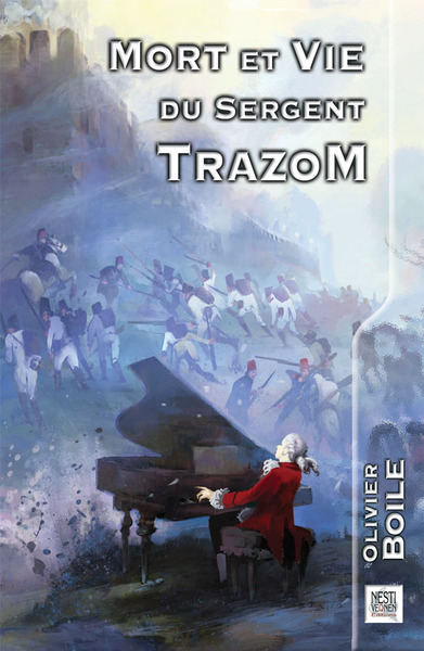 Mort et vie du sergent Trazom