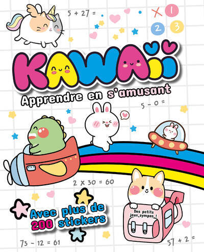 Kawaii Apprendre en s'amusant - Des petits jeux sympas ! Avec plus de 200 stickers
