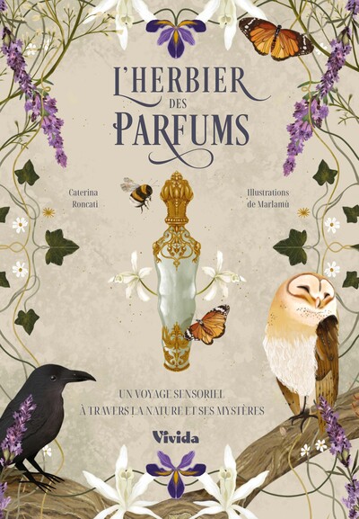 L'herbier des parfums - Un voyage sensoriel à travers la nature et ses mystères