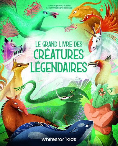 Le Grand Livre des créatures légendaires