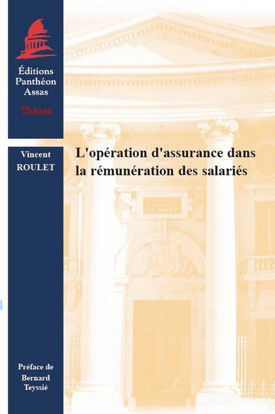L'OPÉRATION D'ASSURANCE DANS LA RÉMUNÉRATION DES SALARIÉS