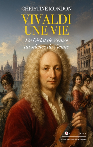 Vivaldi, une vie - De l'éclat de Venise au silence de Vienne