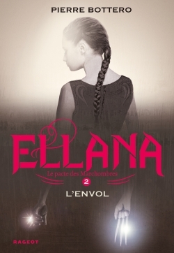 Ellana l'envol - Le Pacte des Marchombres