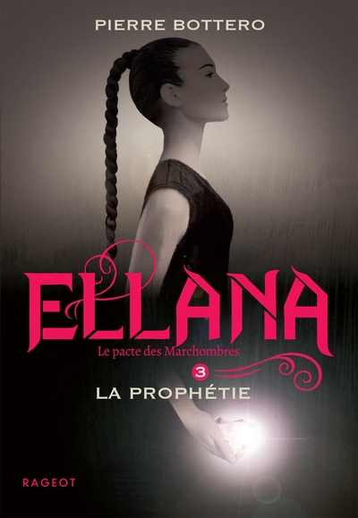 Ellana la prophétie - Le Pacte des Marchombres
