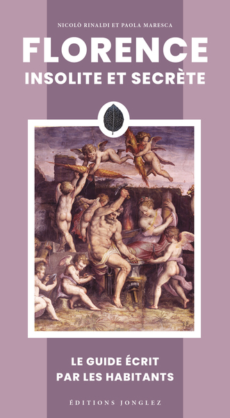 Florence insolite et secrète