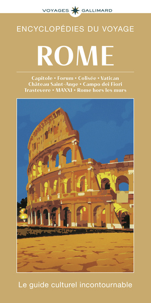 Rome - Capitole, Forum, Colisée, Vatican, Château Saint-Ange,Campo dei Fiori, Trastevere, MAXXI, Rome hors les murs