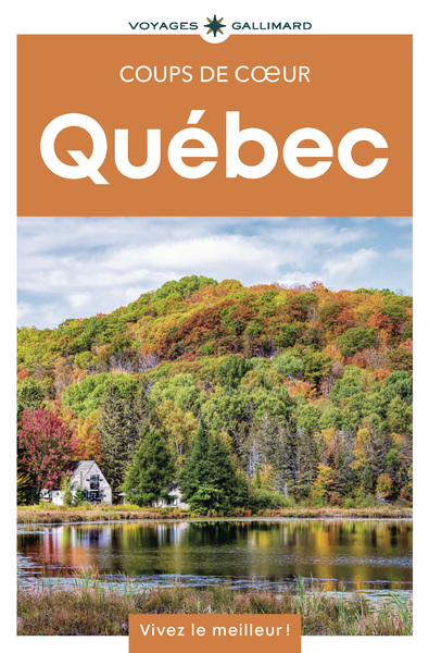 Québec - Guide Coups de coeur