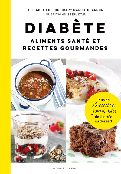 Diabète - Plus de 50 recettes gourmandes de l’entrée au dessert