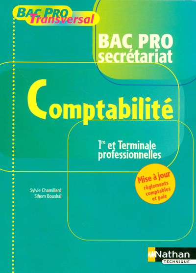COMPTABILITE BAC PRO SECRETARIAT 1ERE ET TERMINALE PROFESSIONNELLES ELEVE 2006 BAC PRO TRANSVERSAL