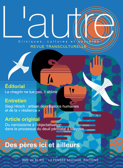 Revue transculturelle - L'autre Des pères ici et ailleurs - Clinique, cultures et sociétés