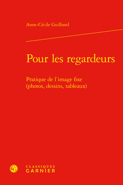 Pour les regardeurs - Pratique de l'image fixe (photos, dessins, tableaux)