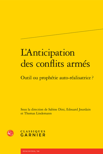 L'Anticipation des conflits armés - Outil ou prophétie auto-réalisatrice ?