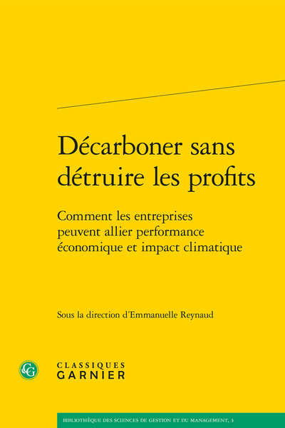 Décarboner sans détruire les profits - Comment les entreprises peuvent allier performance économique et impact climatique