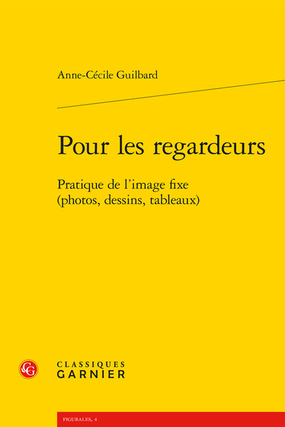 Pour les regardeurs - Pratique de l'image fixe (photos, dessins, tableaux)
