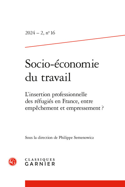 Socio-économie du travail - L'insertion professionnelle des réfugiés en France, entre empêchement et empressement ?