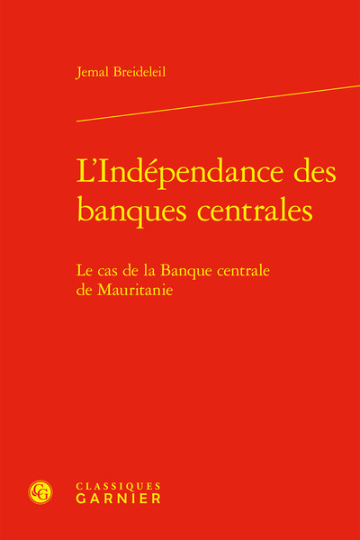 L'Indépendance des banques centrales - Le cas de la Banque centrale de Mauritanie