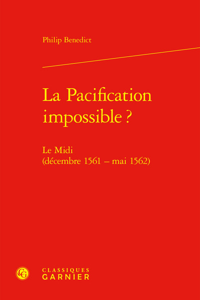 La Pacification impossible ? - Le Midi (décembre 1561 - mai 1562)