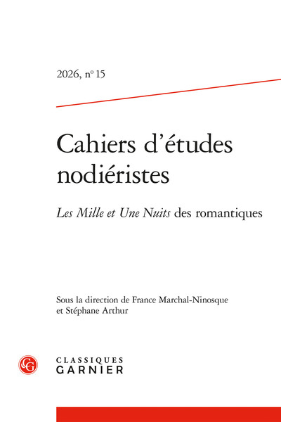 Cahiers d'études nodiéristes - Les Mille et Une Nuits des romantiques