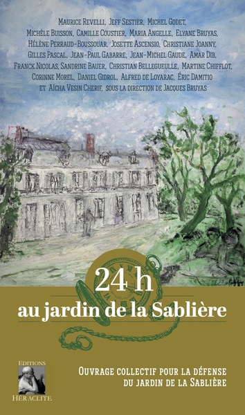 24h au jardin de la Sablière - Ouvrage collectif pour le défense de la Sablière