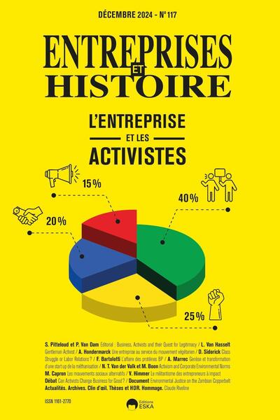 Entreprises et histoire no. 117 - L'entreprise et les activistes
