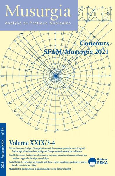 Musurgia Volume XXIX n°3-4 2022 - Concours SFAM/Musurgia 2021