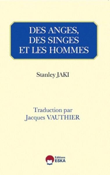 Des anges, des singes et les hommes