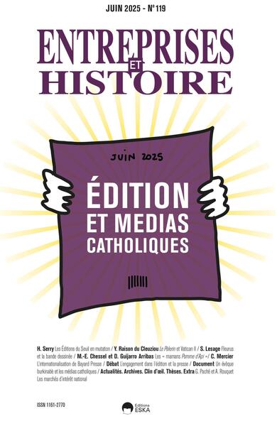 Édition et médias catholiques - Entreprises et histoire Juin 2025