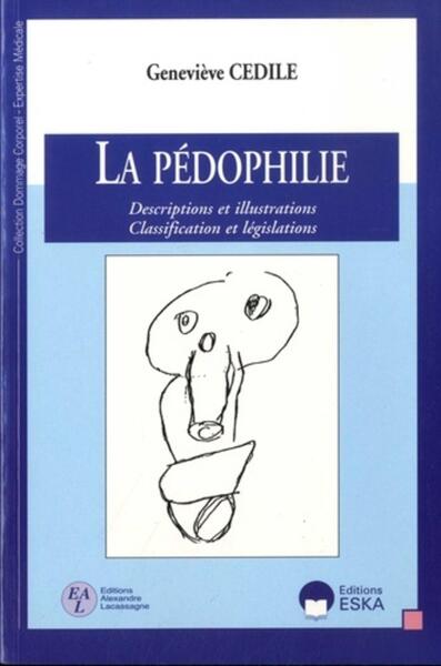 La pédophilie descriptions et illustrations, classifications et législations