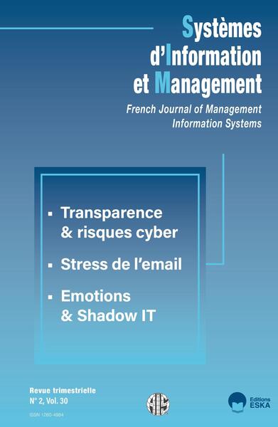 Systèmes d'information et management n°2 Vol 30-2025 - Transparence et risques cyber; stress de l'email