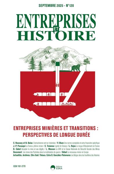 Entreprises minières et transitions : perspectives de longue durée - Entreprises et histoire - septembre 2025 no. 120