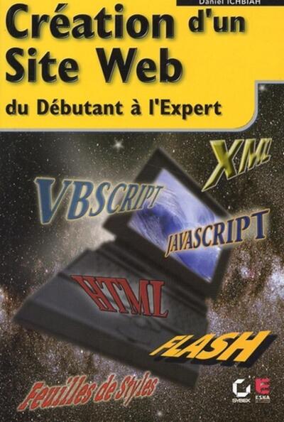 Création d'un site Web, du débutant à l'expert