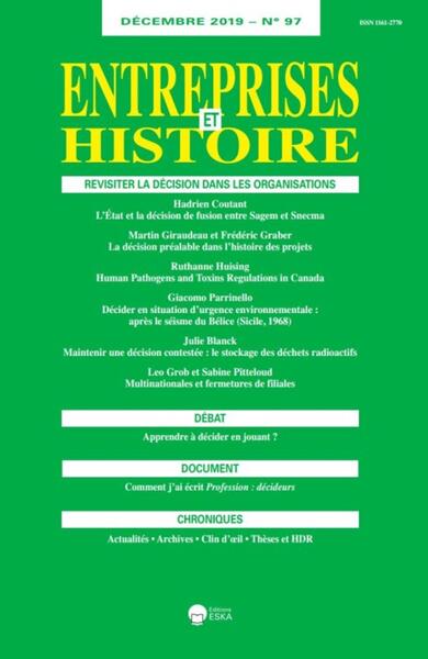 REVISITER LA DÉCISION DANS LES ORGANISATIONS-EH 97 DÉCEMBRE 2019 - ENTREPRISES et HISTOIRE 97-DECEMBRE 2019-REVISITER LA DECISION DANS LES ORGA.