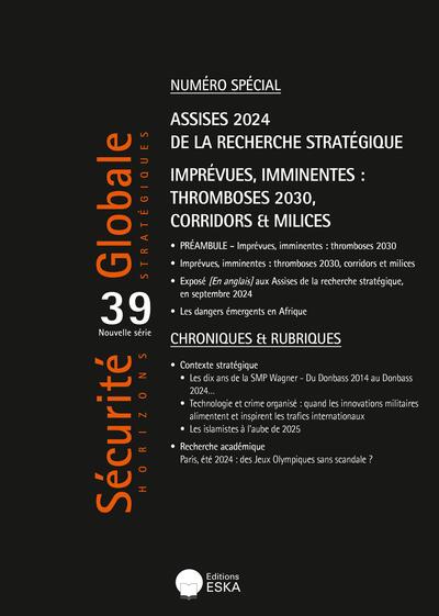 Sécurité globale n°39-numéro spécial - assises 2024 de la recherches stratégique